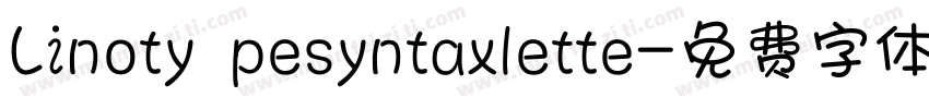 Linoty pesyntaxlette字体转换